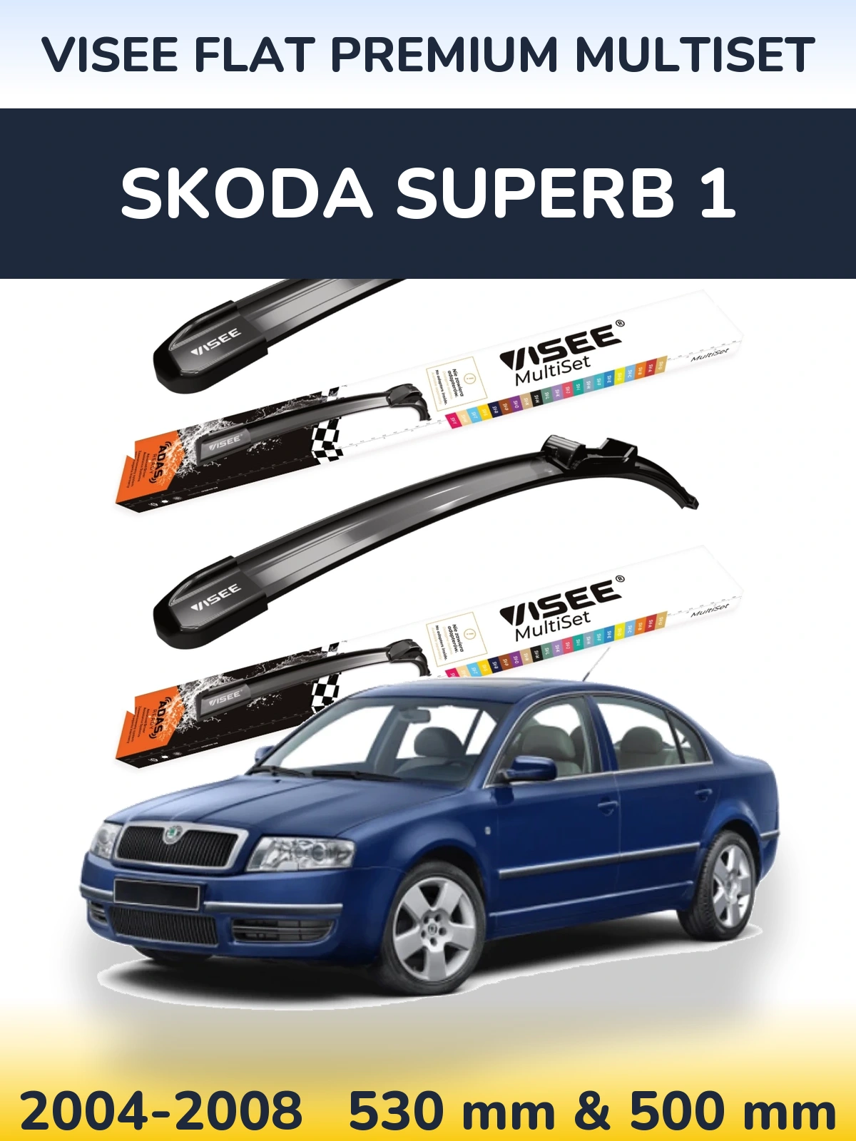 Ștergătoare VISEE FLAT PREMIUM MultiSet pentru Skoda Superb 1