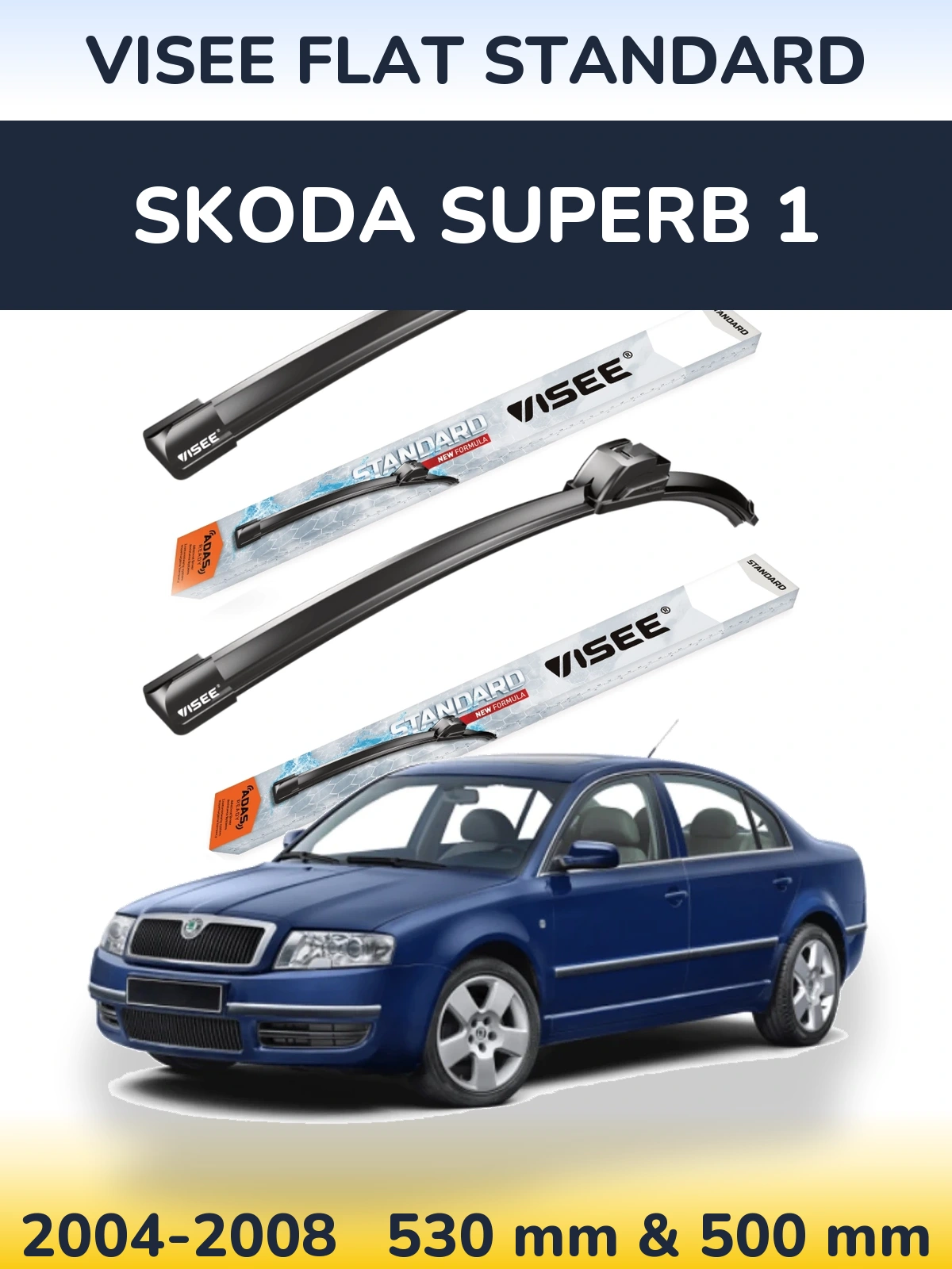 Ștergătoare VISEE FLAT STANDARD pentru Skoda Superb 1