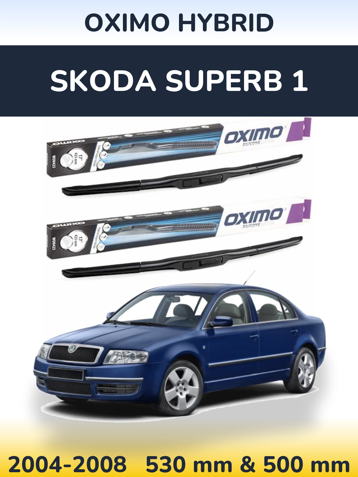 Ștergătoare Oximo Hybrid pentru Skoda Superb 1