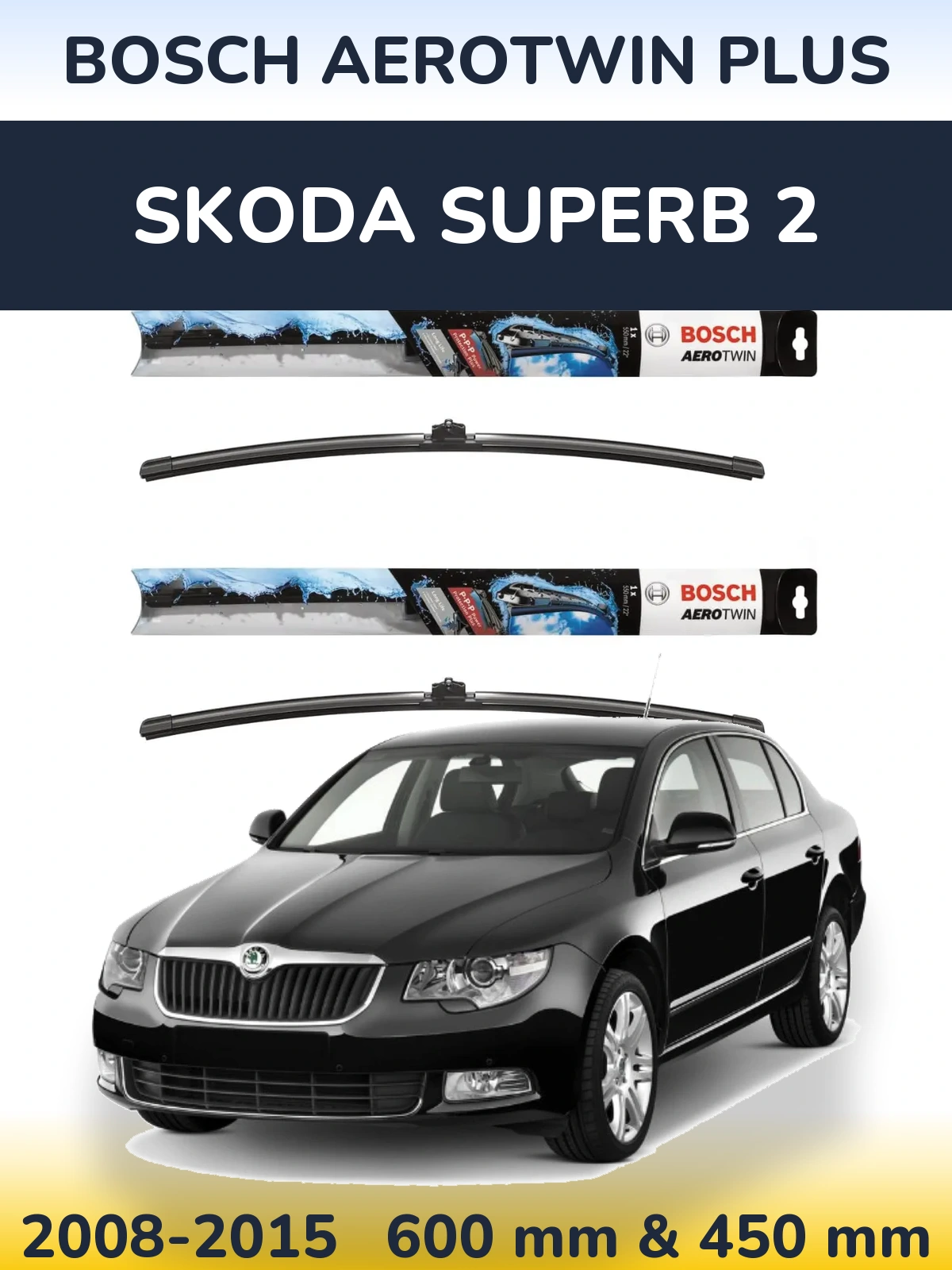 Ștergătoare BOSCH AeroTwin Plus pentru Skoda Superb 2