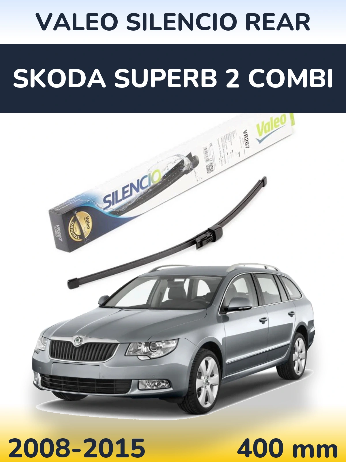 Ștergătoare Valeo Silencio Rear pentru Skoda Superb 2 Combi