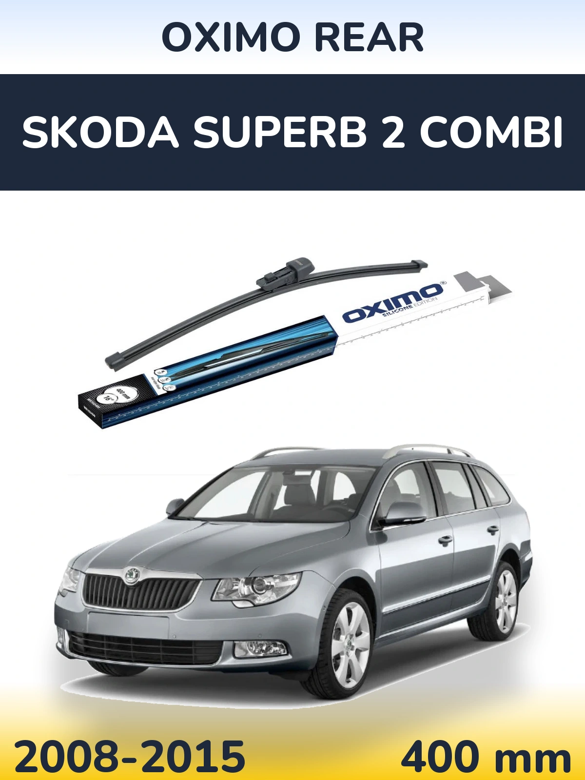 Ștergătoare Oximo Rear pentru Skoda Superb 2 Combi