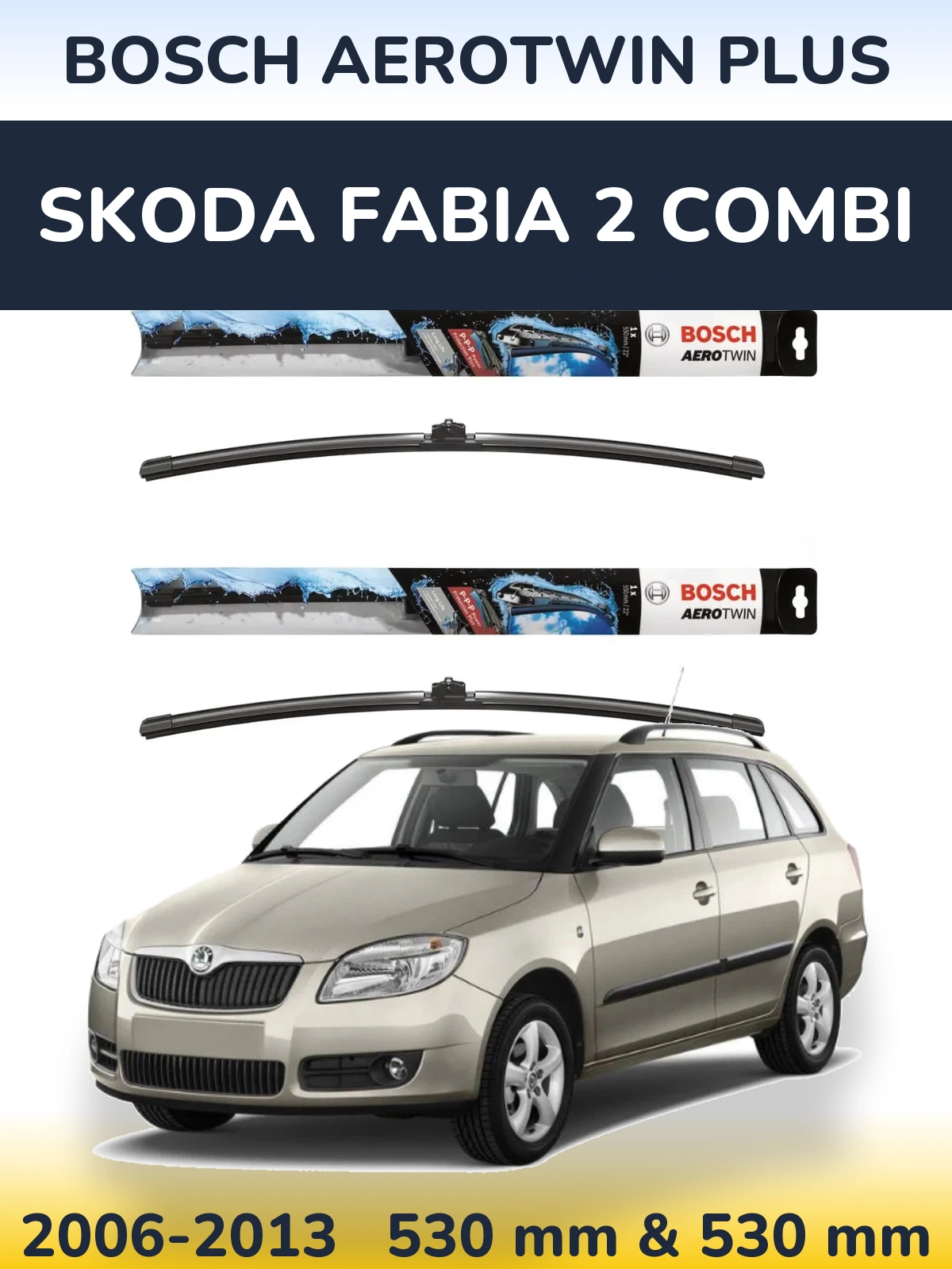 Ștergătoare BOSCH AeroTwin Plus pentru Skoda Fabia 2 Combi