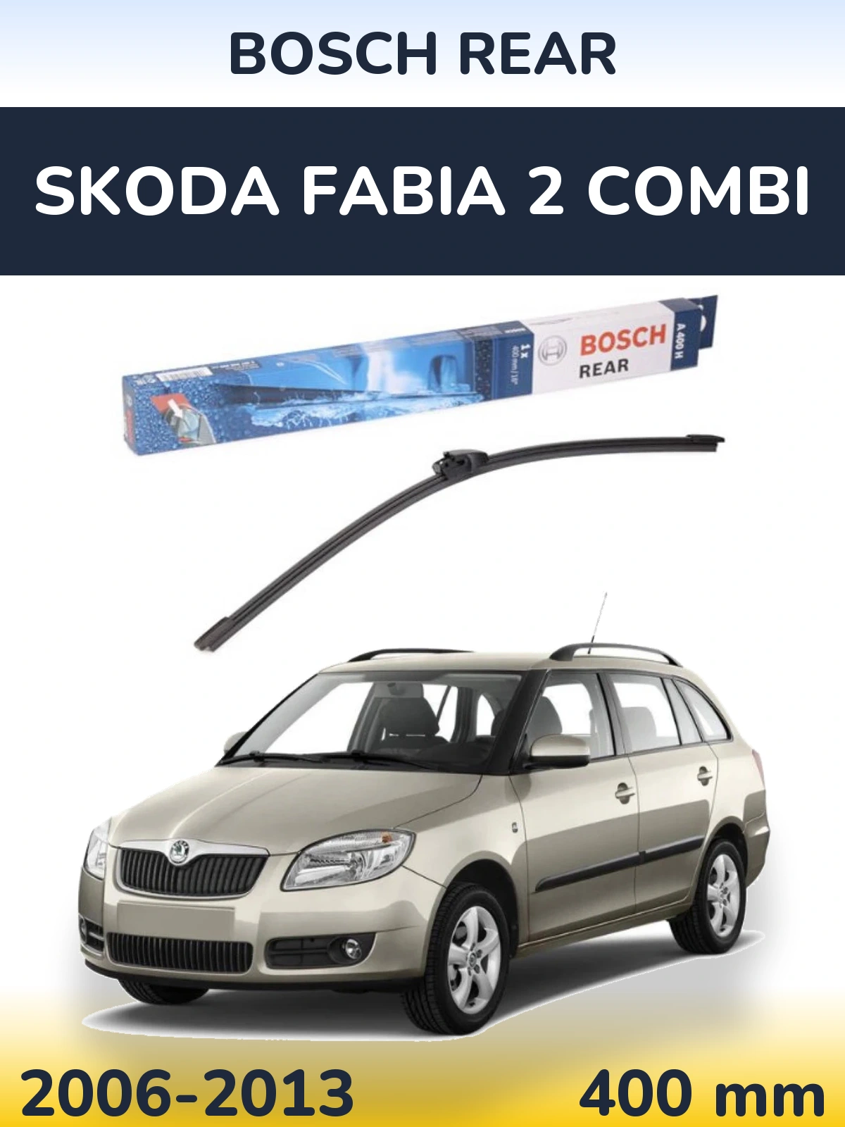 Ștergătoare BOSCH Rear pentru Skoda Fabia 2 Combi