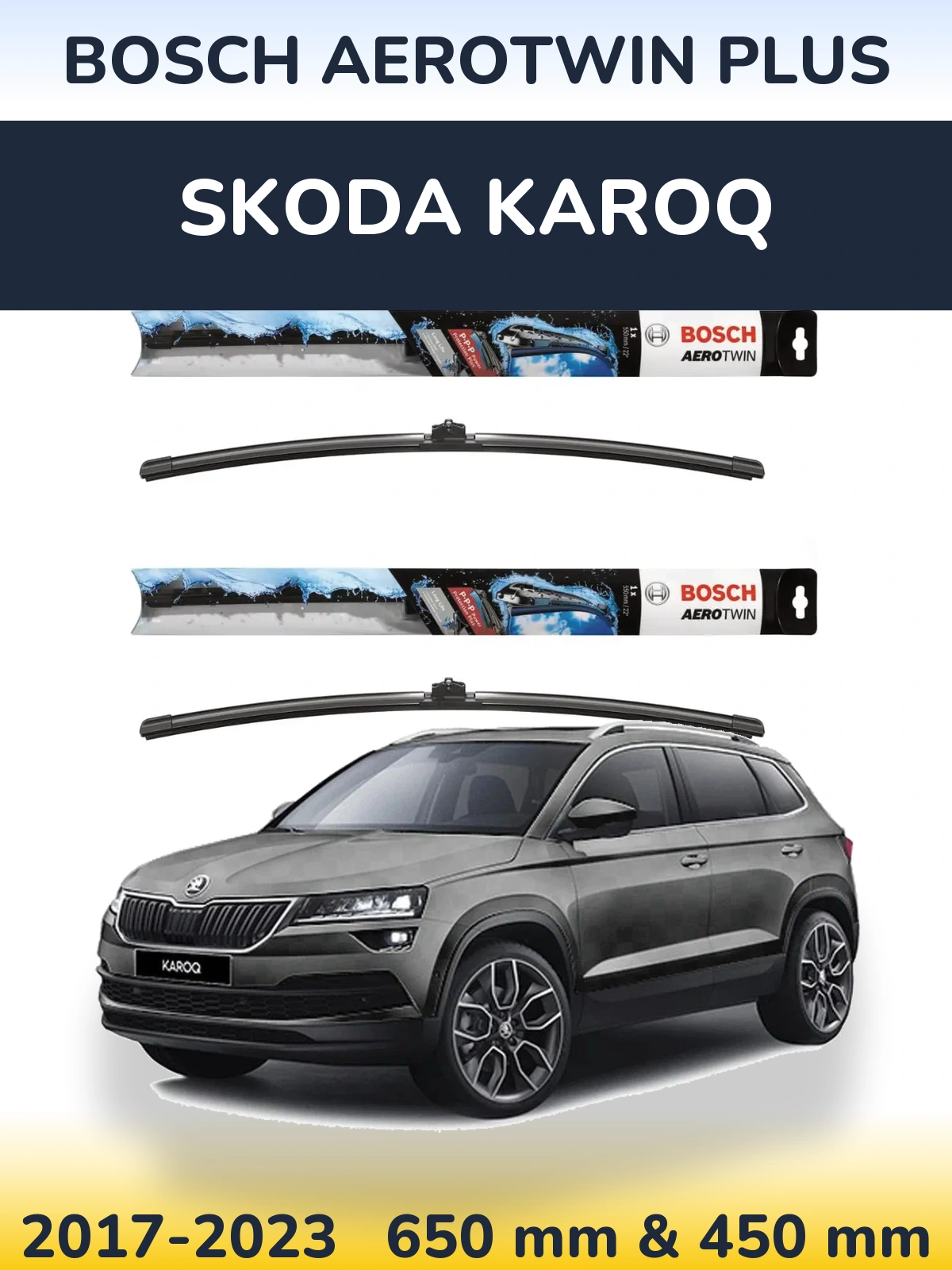 Ștergătoare BOSCH AeroTwin Plus pentru Skoda Karoq