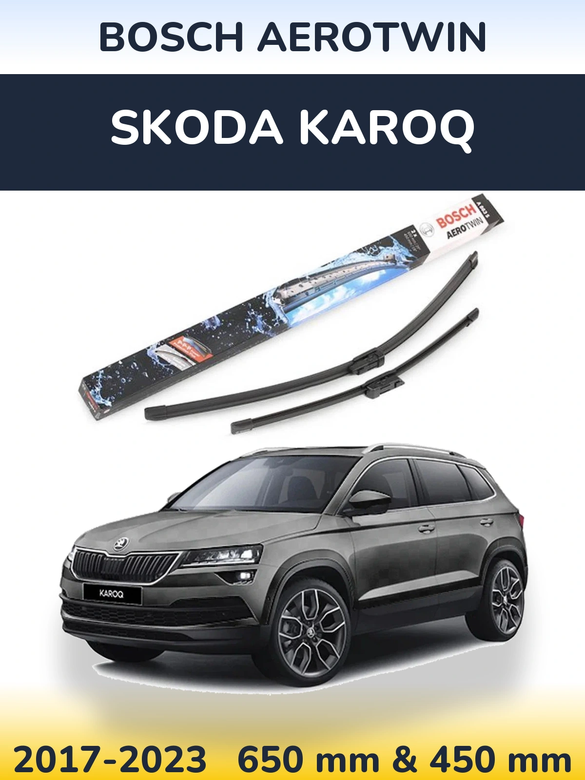 Ștergătoare BOSCH AeroTwin pentru Skoda Karoq