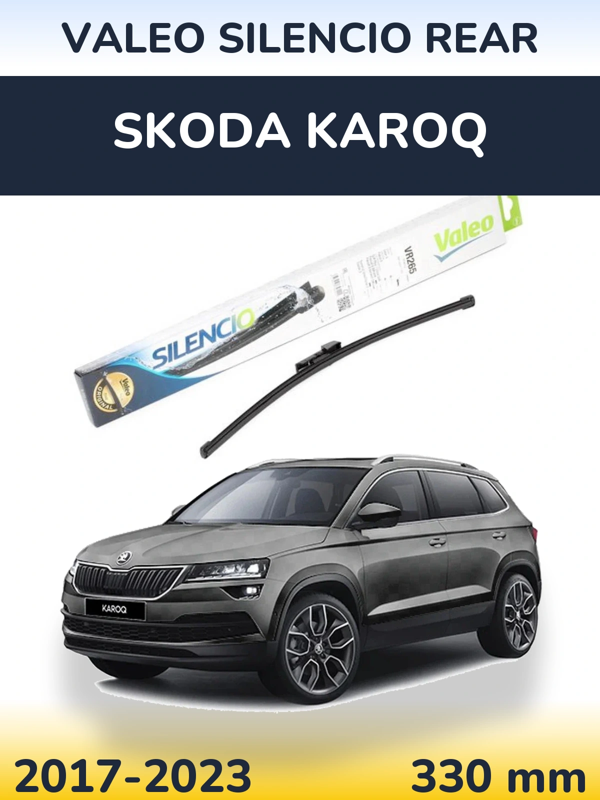 Ștergătoare Valeo Silencio Rear pentru Skoda Karoq