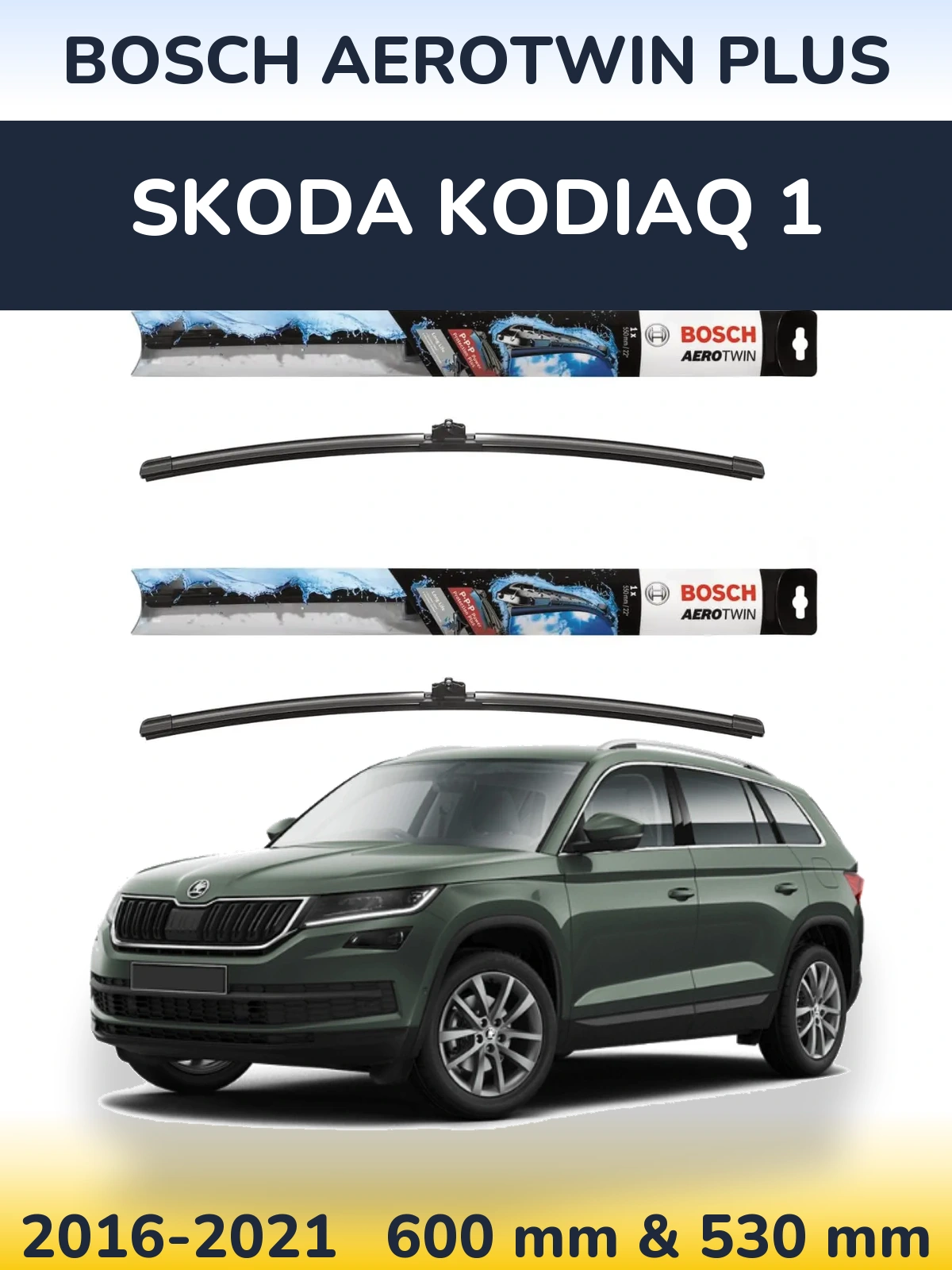 Ștergătoare BOSCH AeroTwin Plus pentru Skoda Kodiaq 1