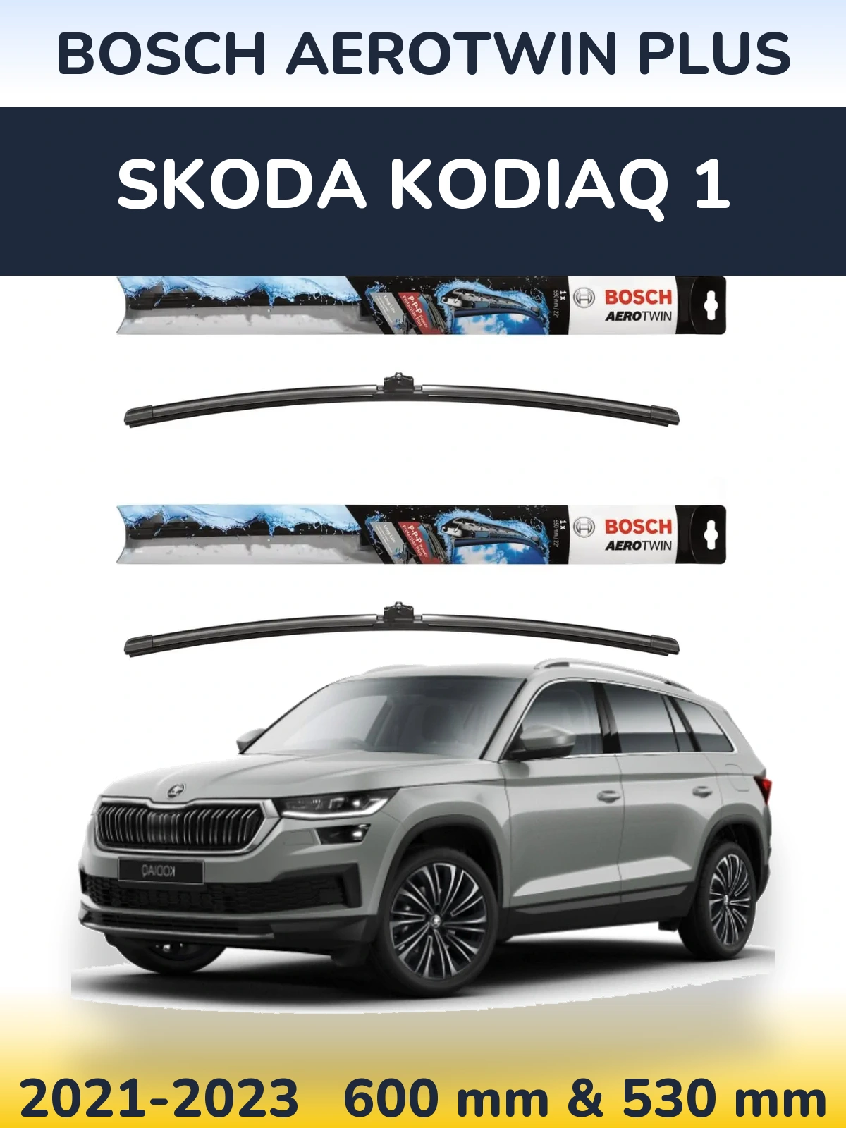 Ștergătoare BOSCH AeroTwin Plus pentru Skoda Kodiaq 1