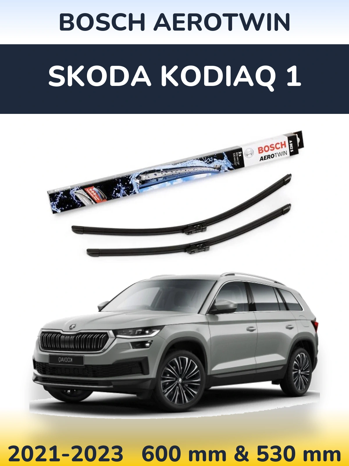 Ștergătoare BOSCH AeroTwin pentru Skoda Kodiaq 1