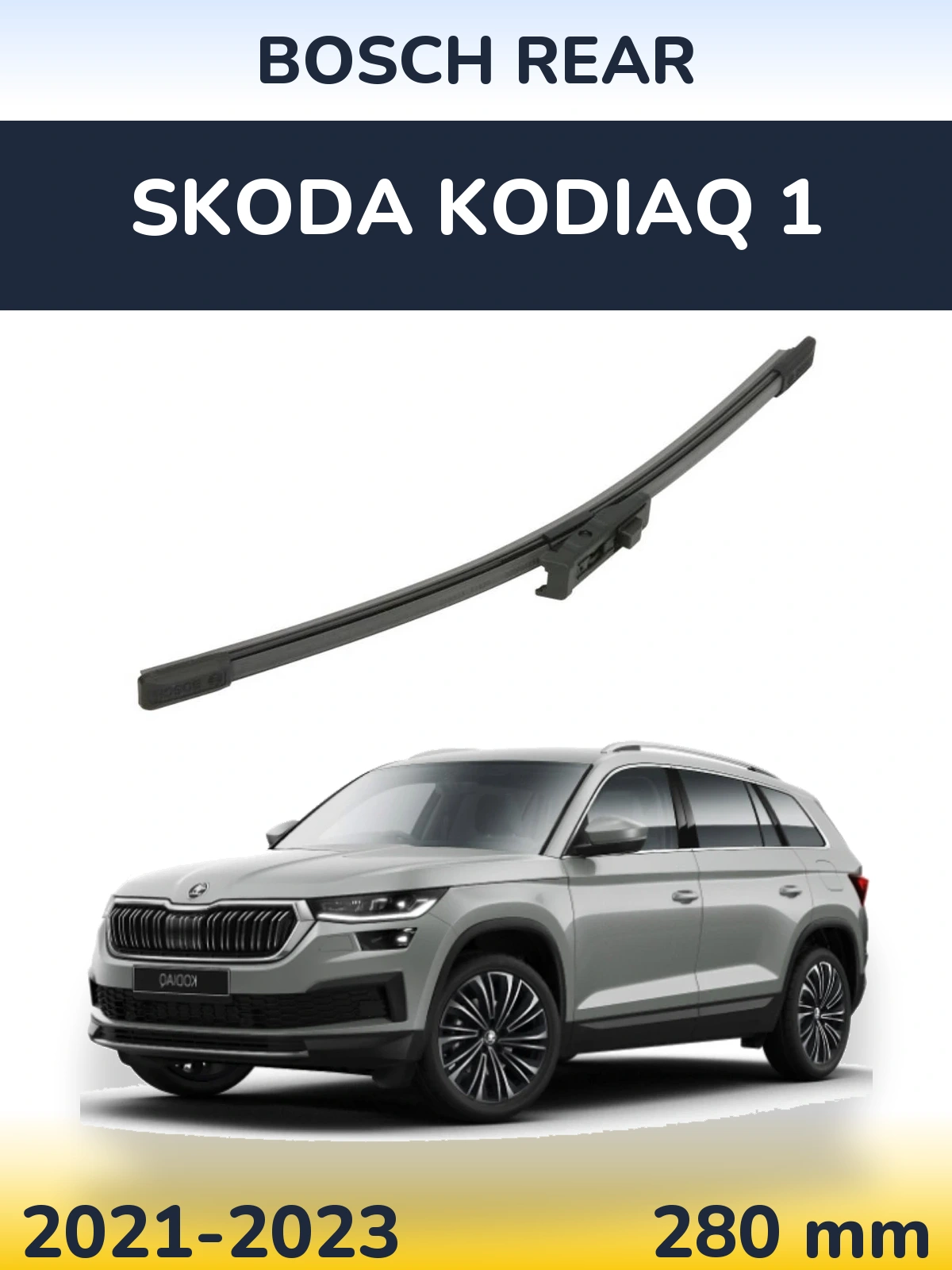 Ștergătoare BOSCH Rear pentru Skoda Kodiaq 1