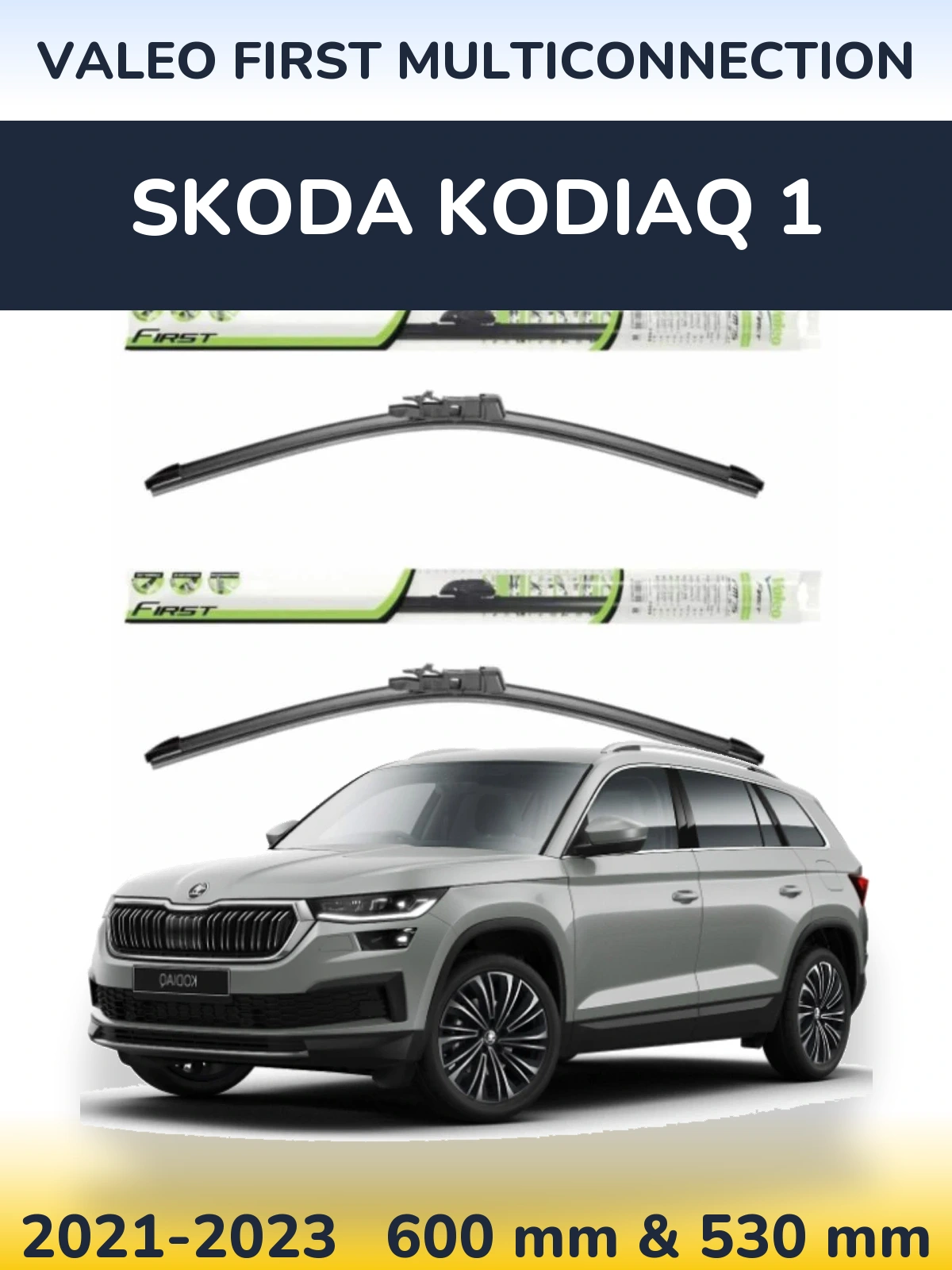 Комплект передних дворников Valeo First MultiConnection 600 & 530 мм для Skoda Kodiaq 1 2021-2023