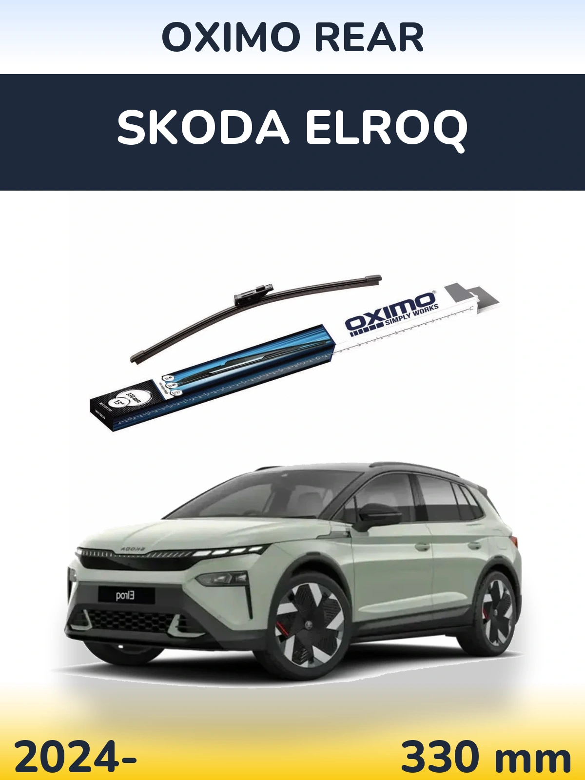 Ștergătoare Oximo Rear pentru Skoda Elroq