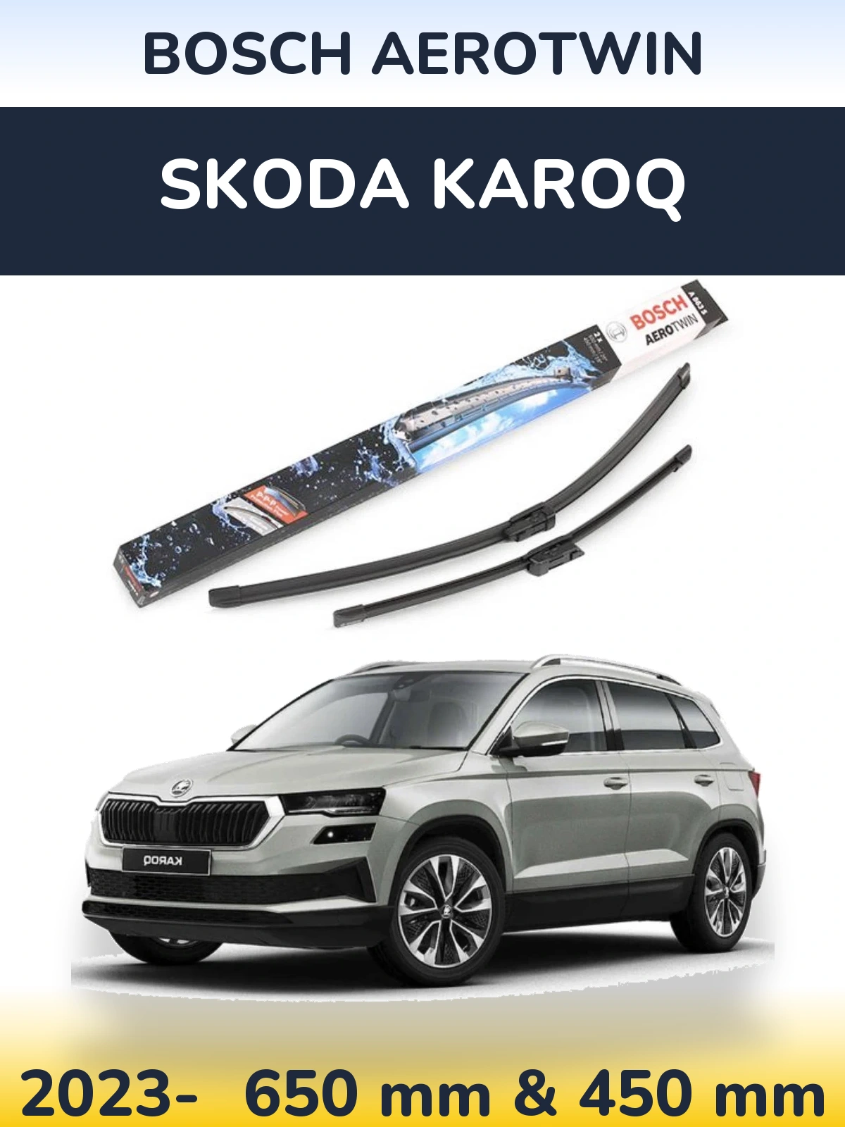 Ștergătoare BOSCH AeroTwin pentru Skoda Karoq