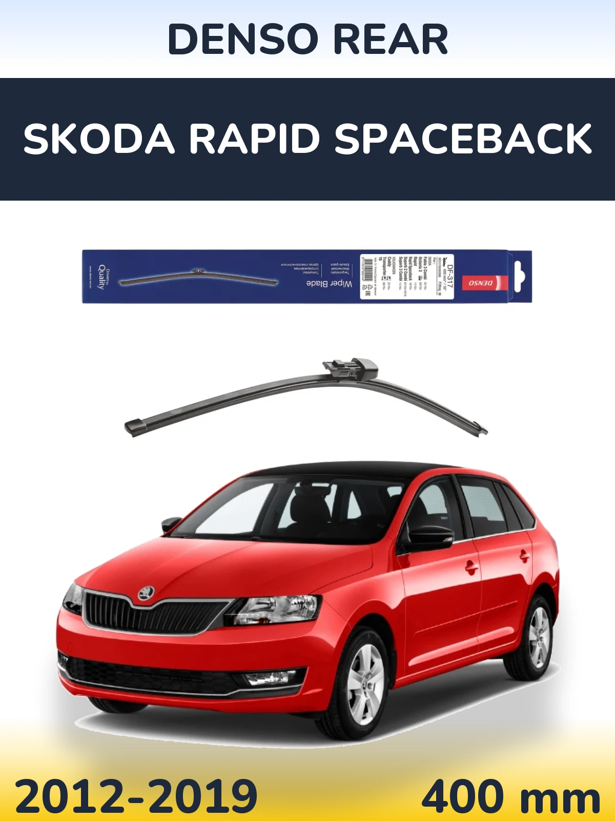 Ștergătoare Denso Rear pentru Skoda Rapid Spaceback