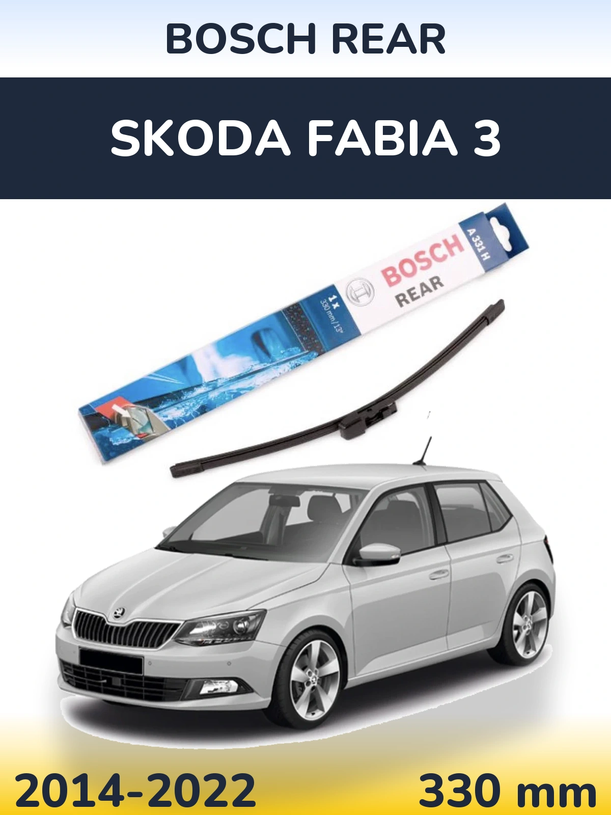 Ștergătoare BOSCH Rear pentru Skoda Fabia 3