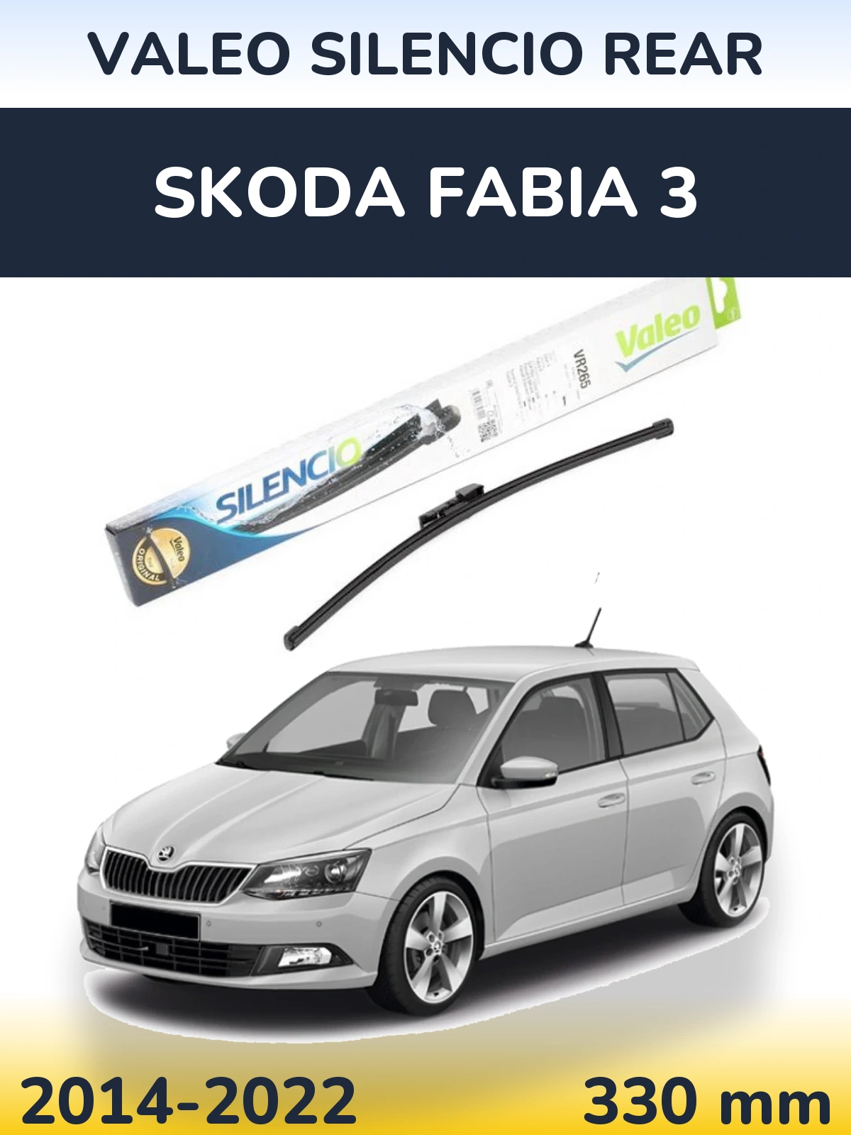 Ștergătoare Valeo Silencio Rear pentru Skoda Fabia 3
