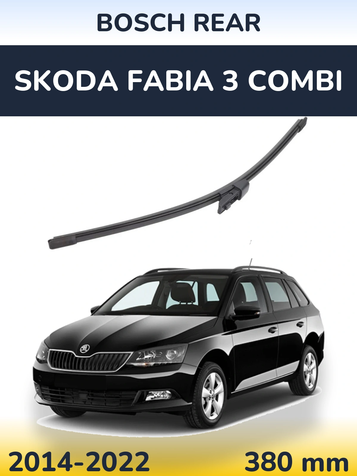Ștergătoare BOSCH Rear pentru Skoda Fabia 3 Combi