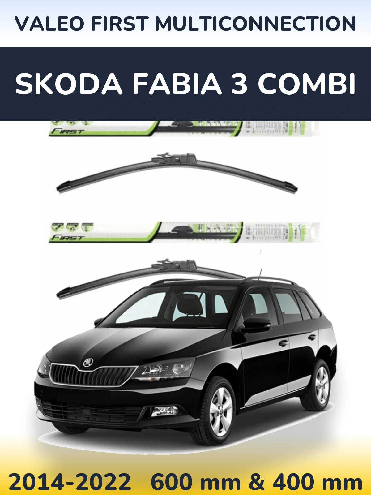 Front wiper blade set Valeo First MultiConnection 600 & 400 mm for Skoda Fabia 3 Combi 2014-2022