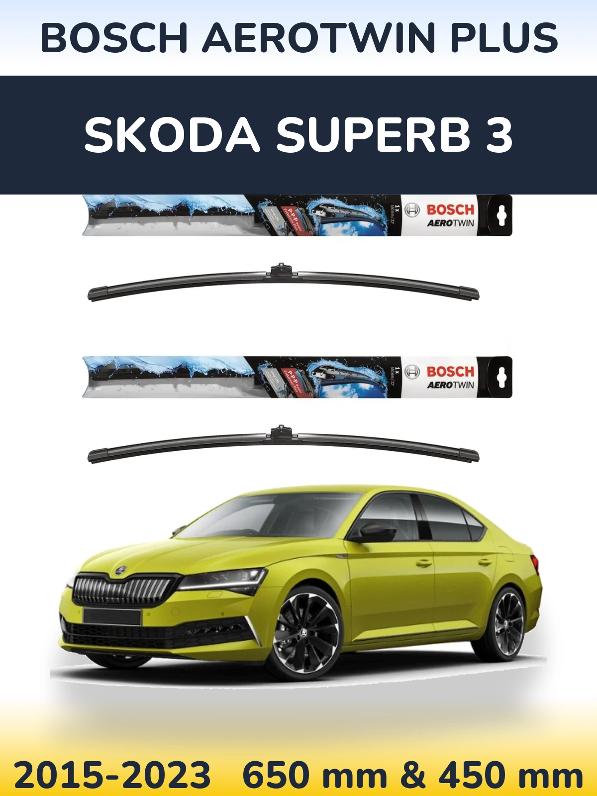 Ștergătoare BOSCH AeroTwin Plus pentru Skoda Superb 3