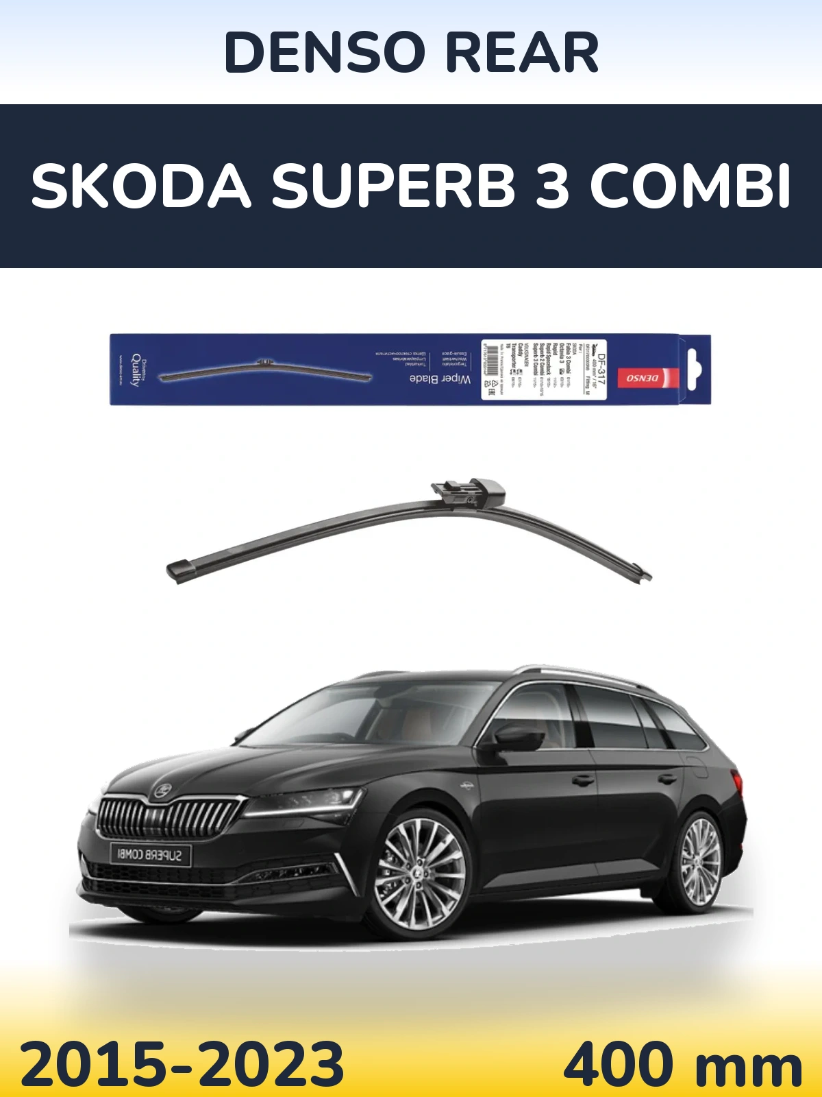 Ștergătoare Denso Rear pentru Skoda Superb 3 Combi