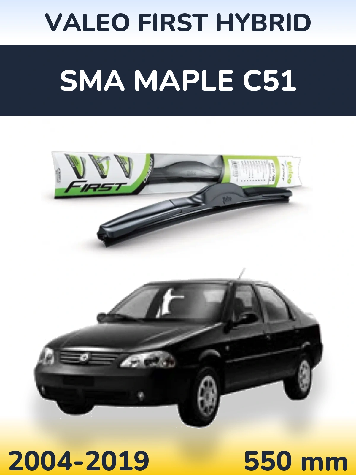 Ștergătoare Valeo First Hybrid pentru SMA Maple C51