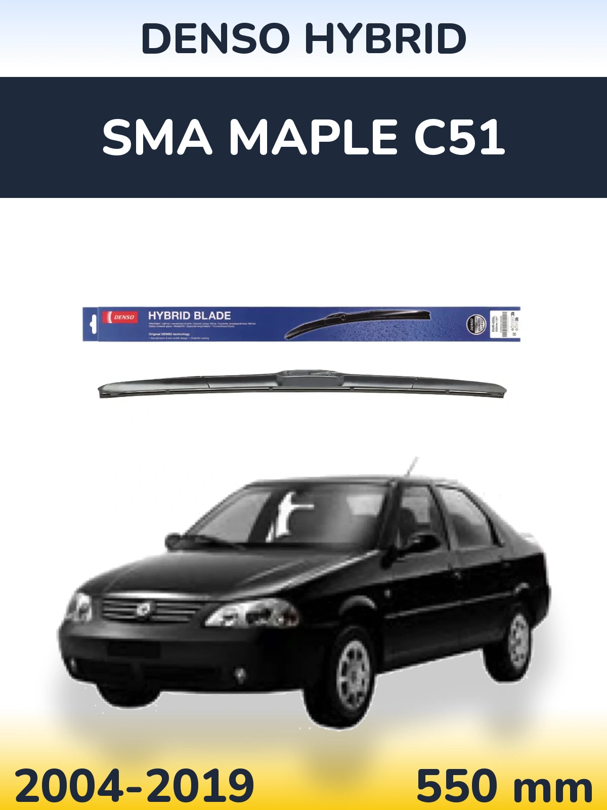 Ștergătoare Denso Hybrid pentru SMA Maple C51