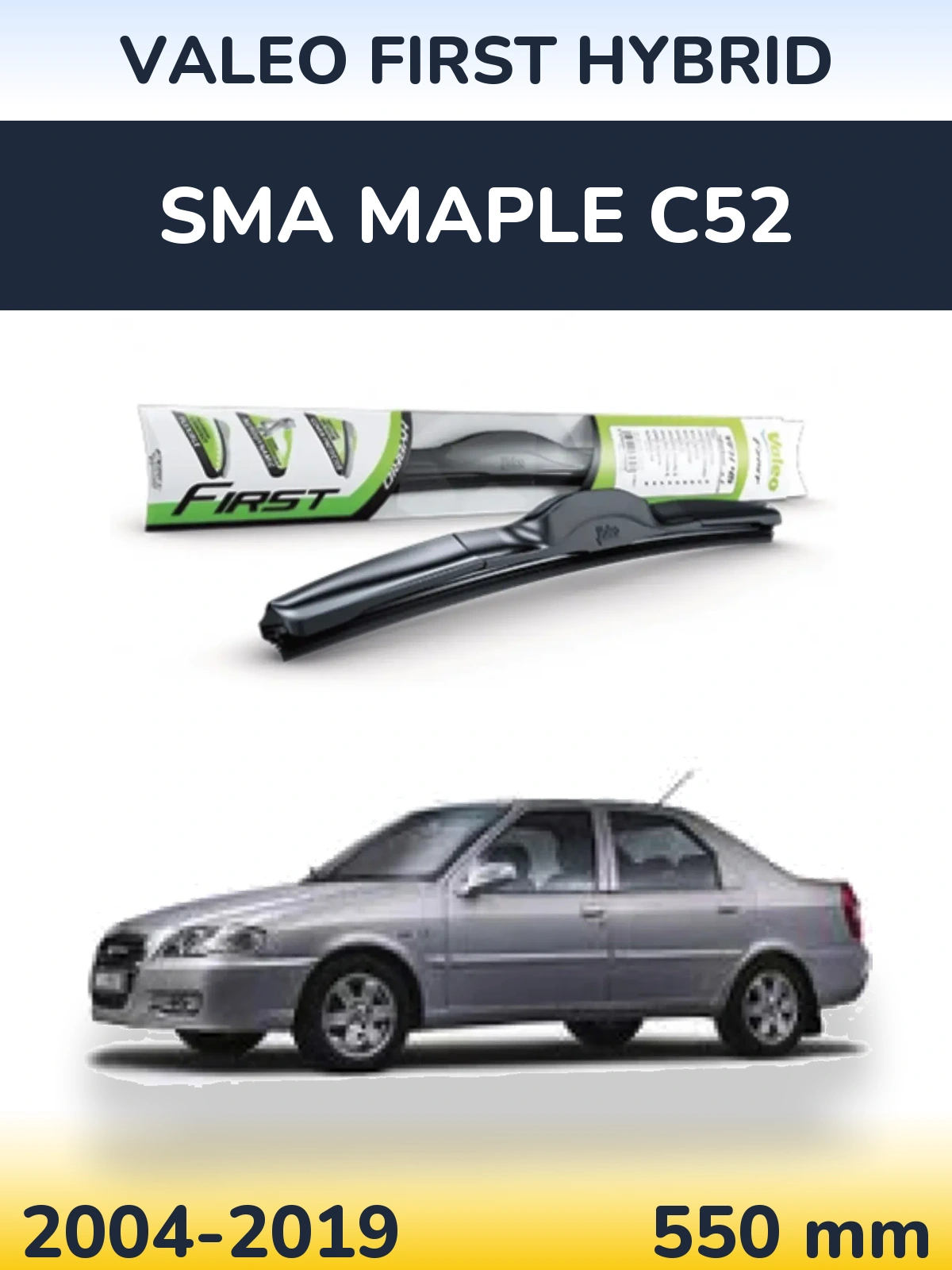 Ștergătoare Valeo First Hybrid pentru SMA Maple C52