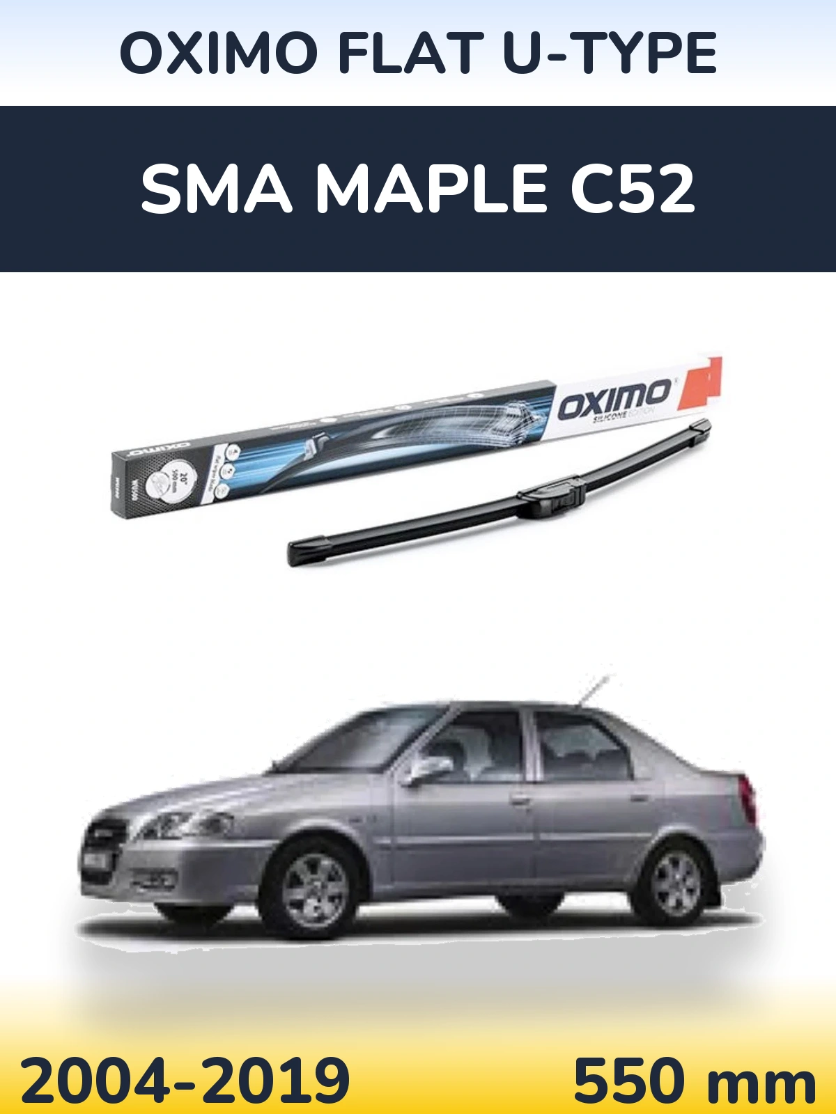 Ștergătoare Oximo Flat U-type pentru SMA Maple C52