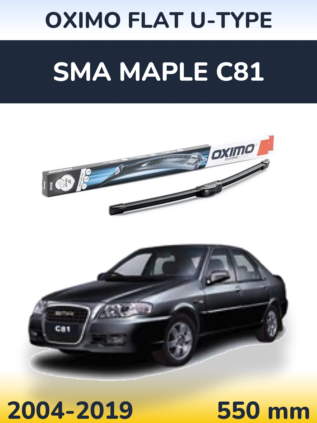 Ștergătoare Oximo Flat U-type pentru SMA Maple C81