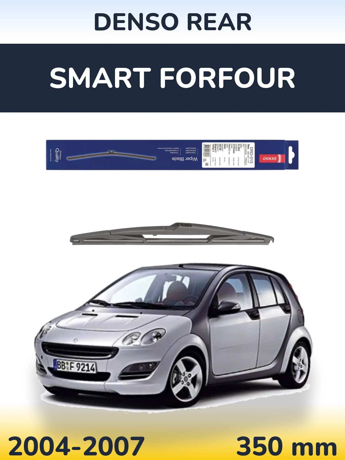 Ștergătoare Denso Rear pentru Smart Forfour