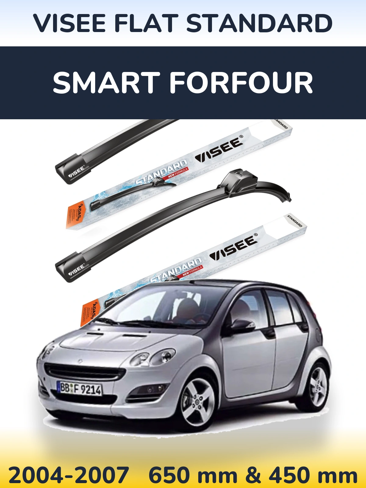 Ștergătoare VISEE FLAT STANDARD pentru Smart Forfour