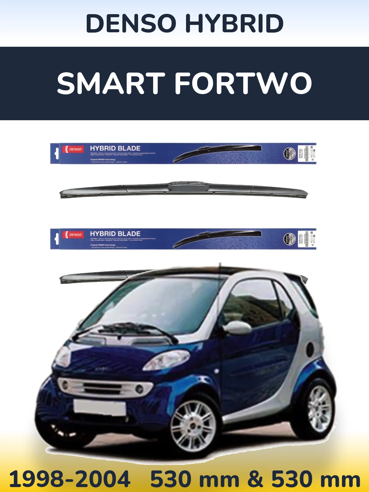 Ștergătoare Denso Hybrid pentru Smart Fortwo