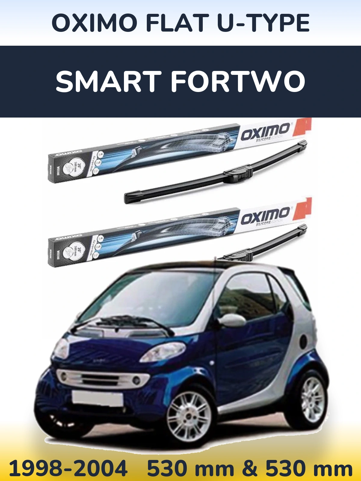Ștergătoare Oximo Flat U-type pentru Smart Fortwo