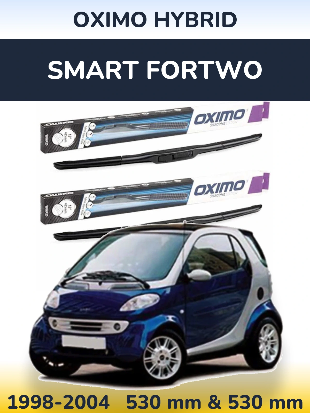Ștergătoare Oximo Hybrid pentru Smart Fortwo