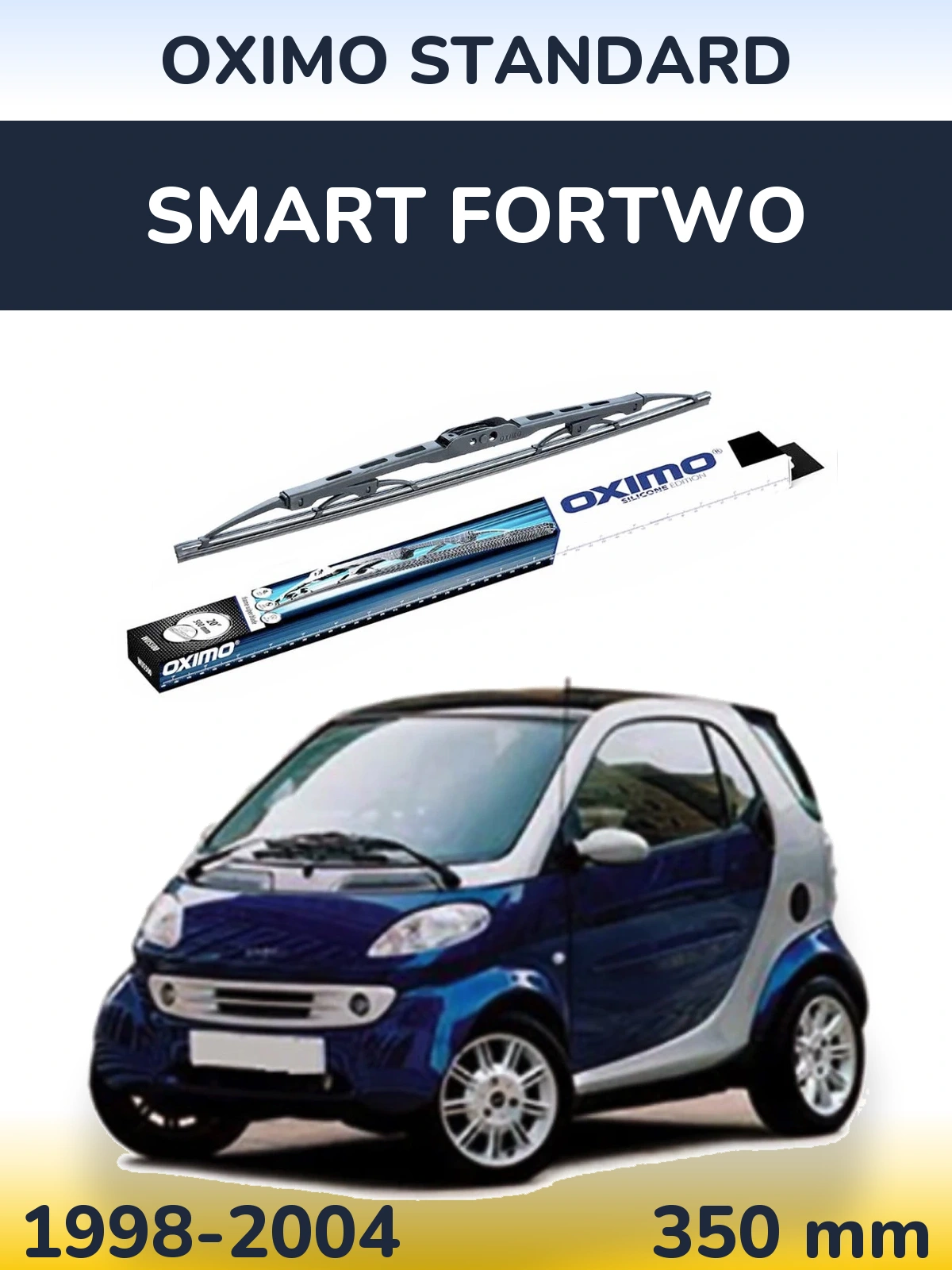 Ștergătoare Oximo Standard pentru Smart Fortwo
