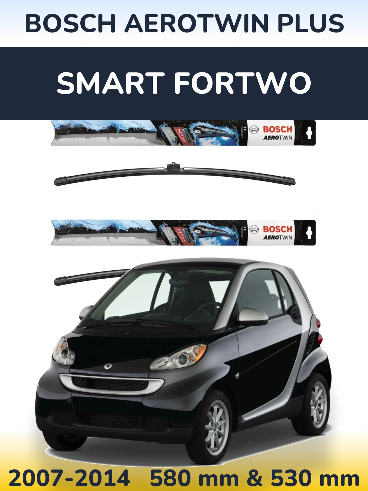 Ștergătoare BOSCH AeroTwin Plus pentru Smart Fortwo