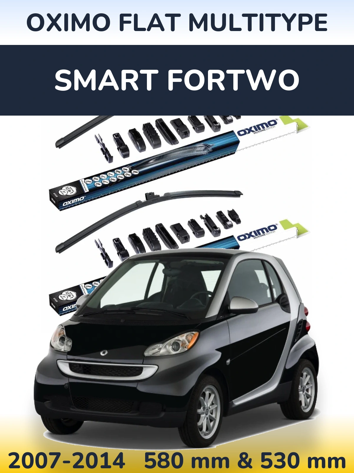 Ștergătoare Oximo Flat MultiTipe pentru Smart Fortwo
