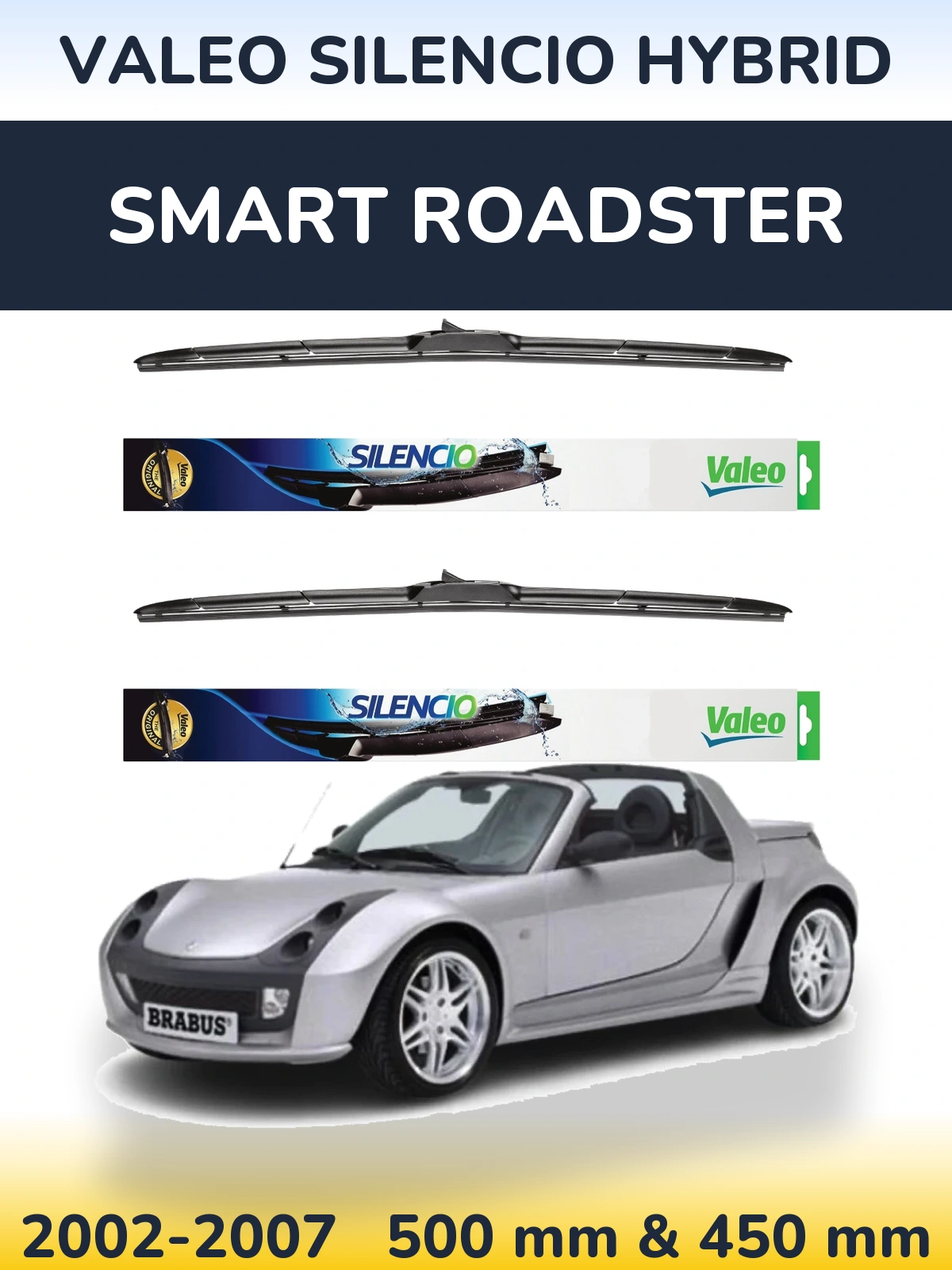 Ștergătoare Valeo Silencio Hybrid pentru Smart Roadster