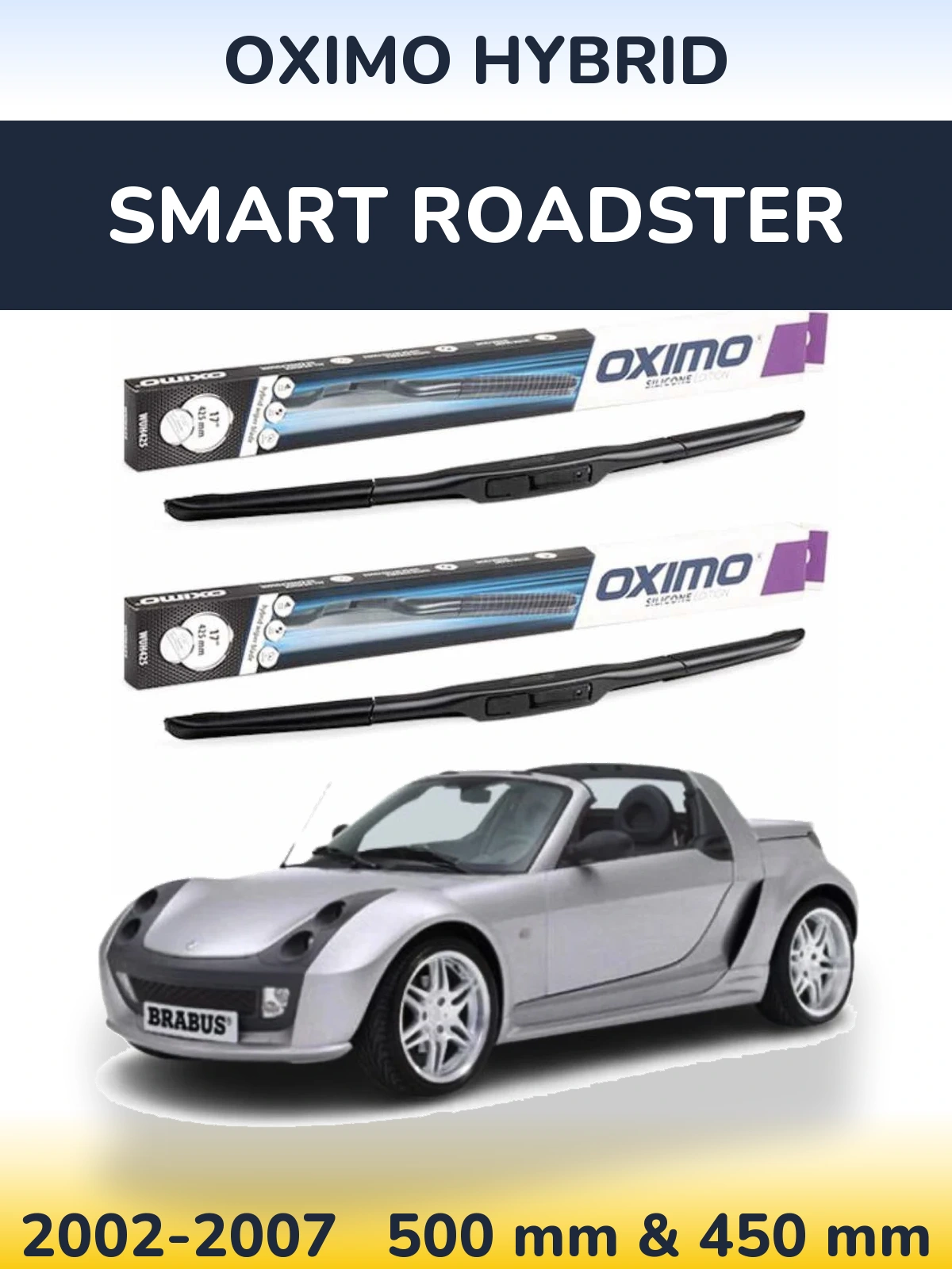 Ștergătoare Oximo Hybrid pentru Smart Roadster