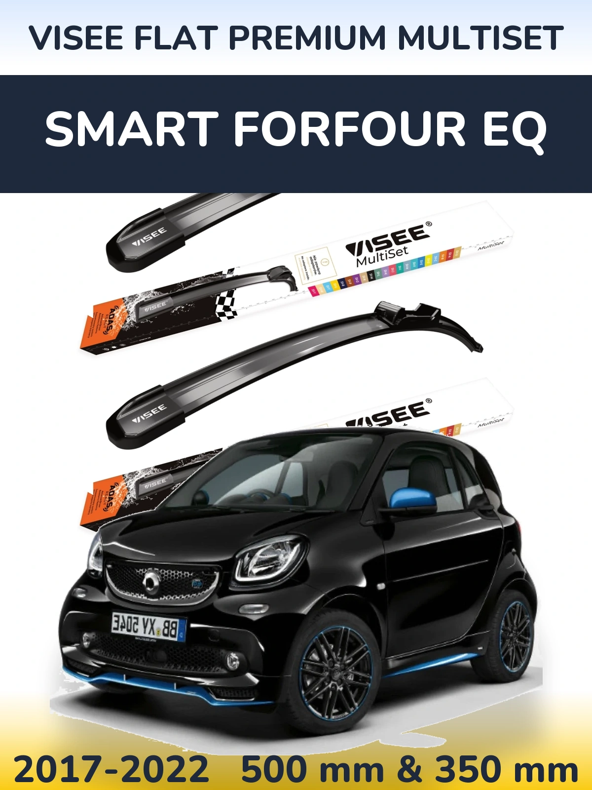 Ștergătoare VISEE FLAT PREMIUM MultiSet pentru Smart Forfour EQ
