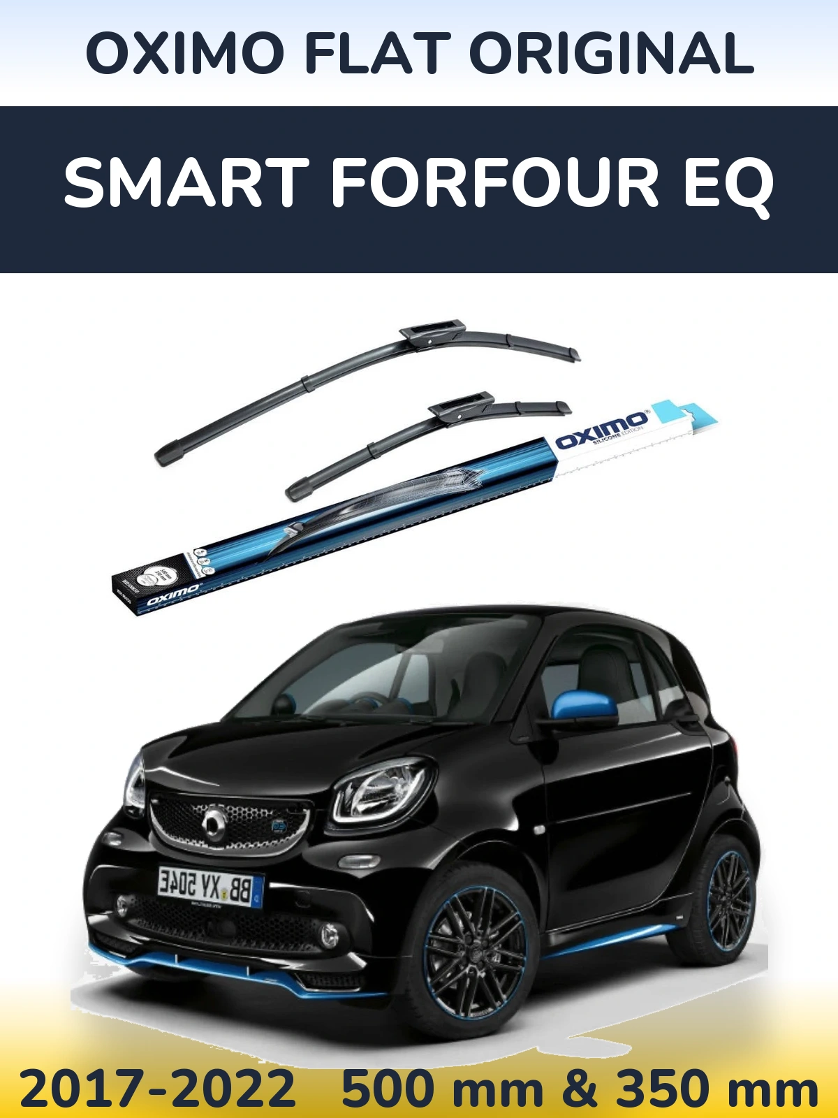 Ștergătoare Oximo Flat Original pentru Smart Forfour EQ