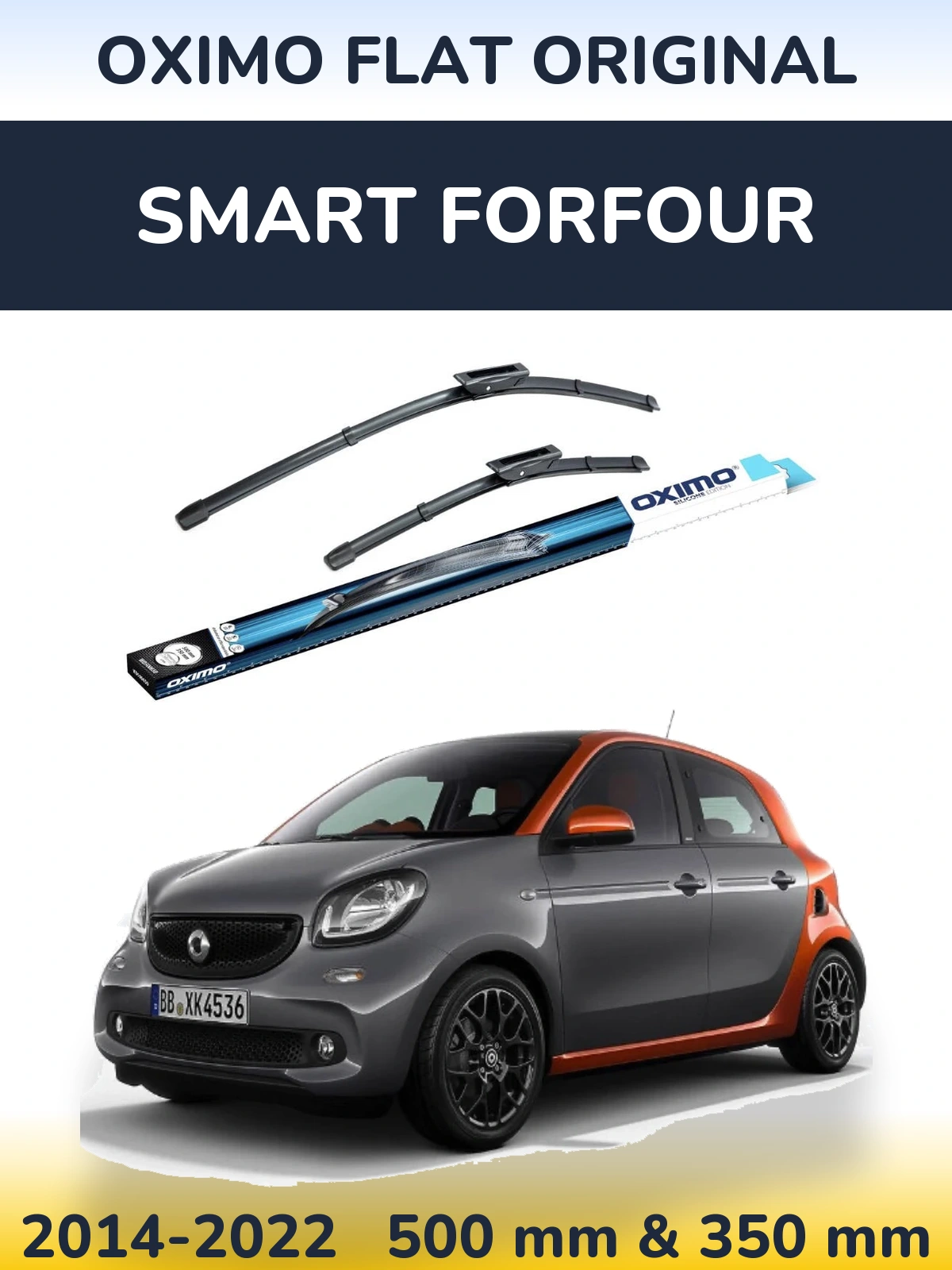 Ștergătoare Oximo Flat Original pentru Smart Forfour