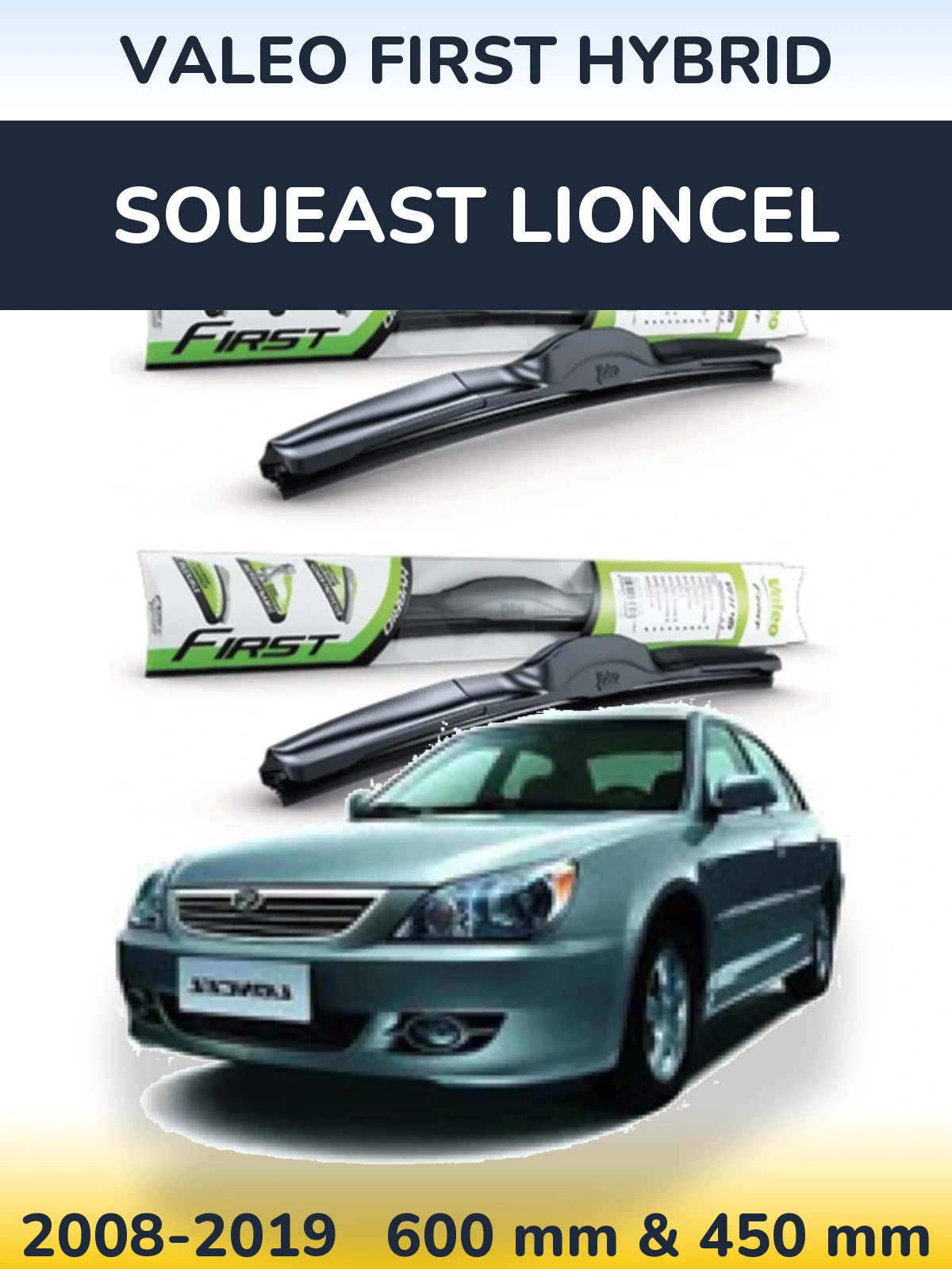 Ștergătoare Valeo First Hybrid pentru Soueast Lioncel
