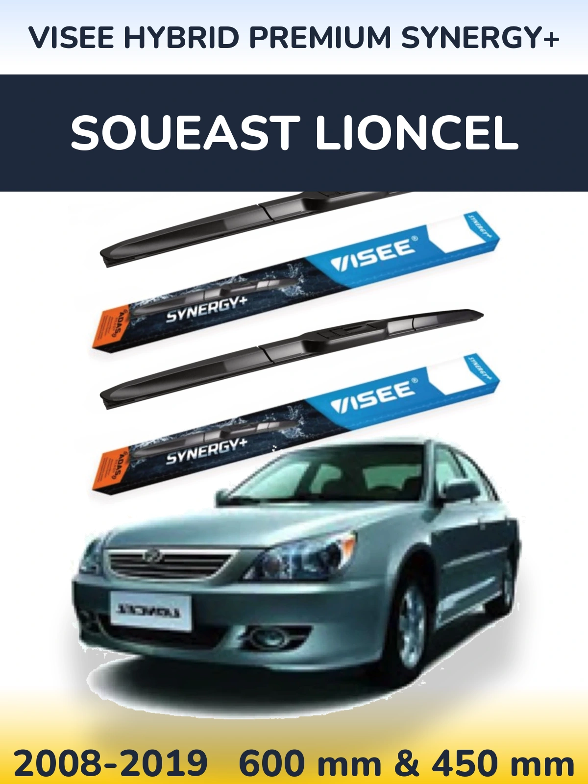 Ștergătoare VISEE HYBRID PREMIUM SYNERGY+ pentru Soueast Lioncel