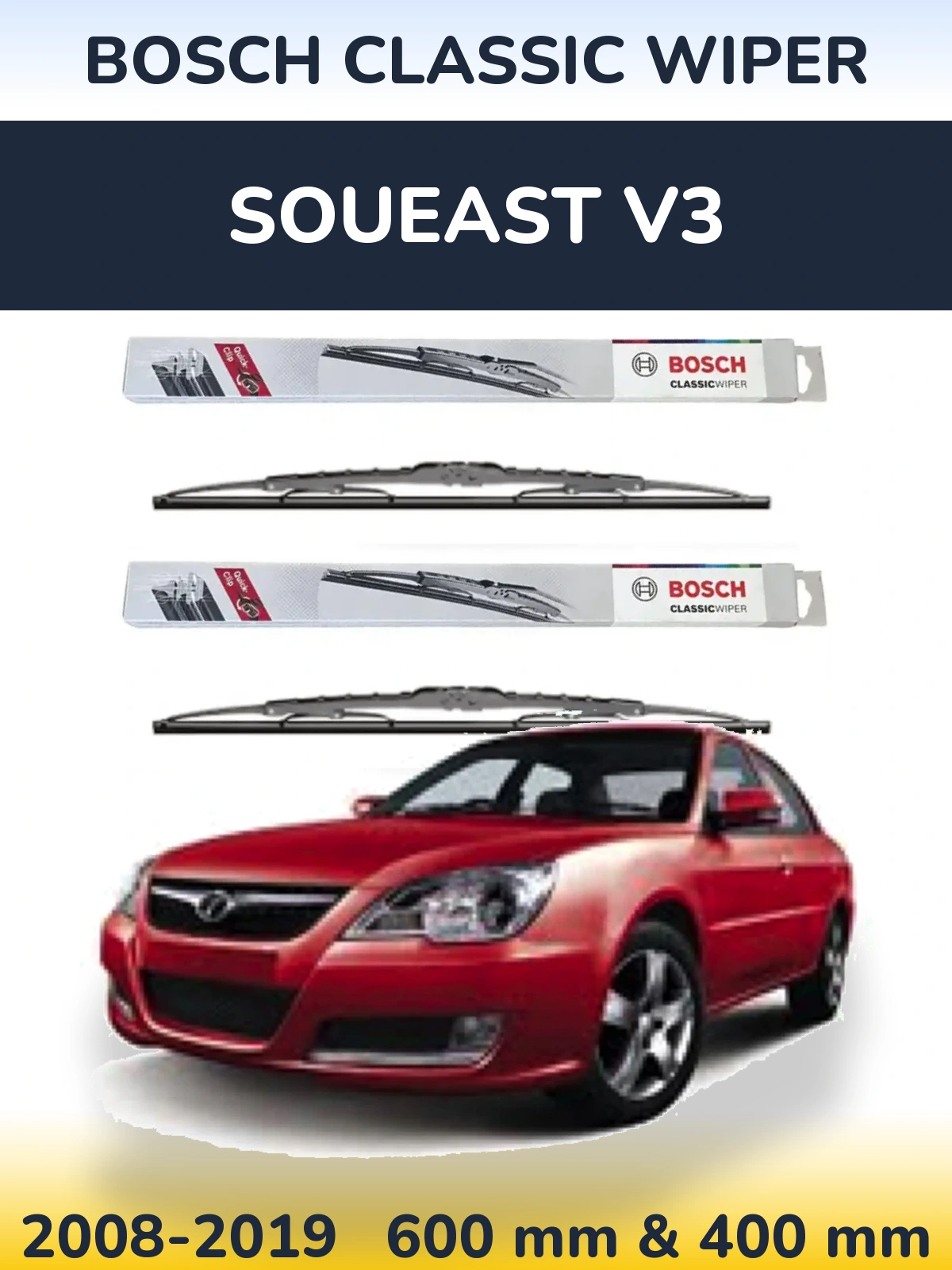 Ștergătoare BOSCH Classic Wiper pentru Soueast V3