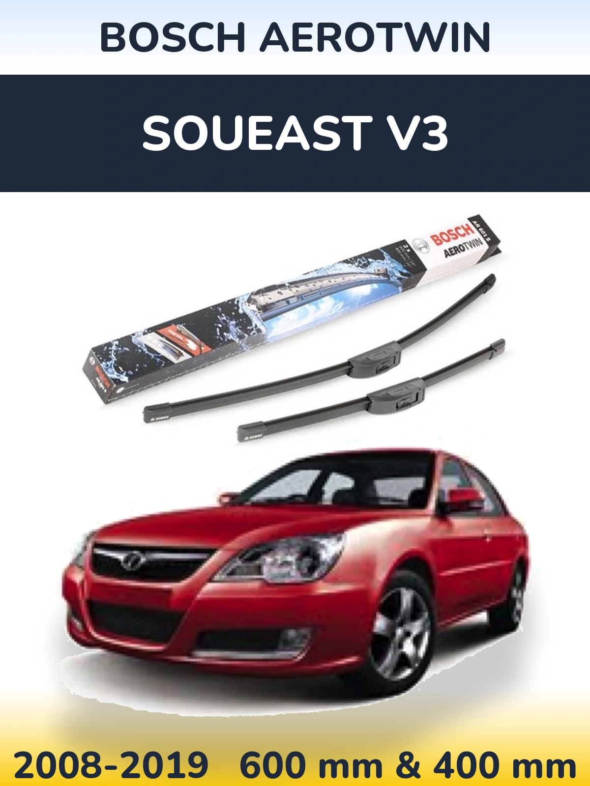 Ștergătoare BOSCH AeroTwin pentru Soueast V3