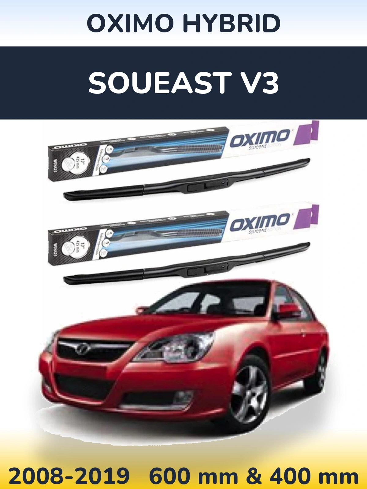 Ștergătoare Oximo Hybrid pentru Soueast V3