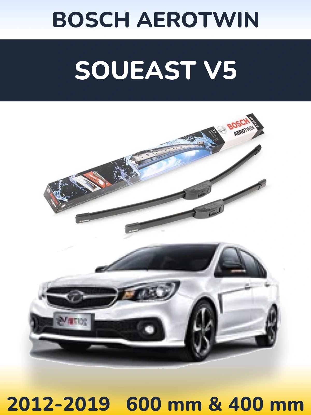 Ștergătoare BOSCH AeroTwin pentru Soueast V5