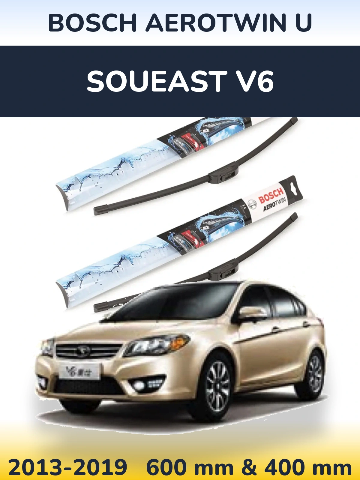 Ștergătoare BOSCH AeroTwin U pentru Soueast V6
